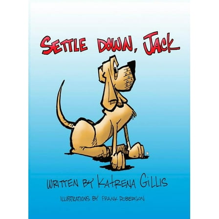 Settle Down, Jack, (Hardcover)
