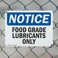 thumbnail image 5 of (2 Pack) Food Grade Lubricants Only OSHA Notice Sign 18 Inch X 12 Inch Plastic Sign, Weather Resistant, UV Protected for Workplace, Business, and Construction Site, Made in the USA, 5 of 8