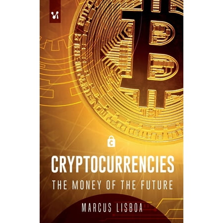 2: Cryptocurrencies : The money of the future (Series #2) (Paperback)