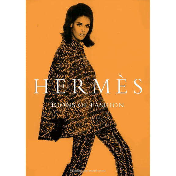 Hermès: Icons of Fashion, (Hardcover)