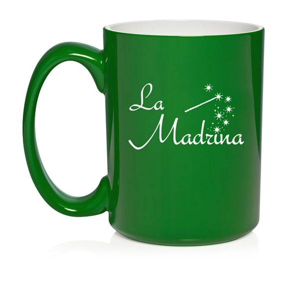 La Madrina Christening Baptism Godmother Ceramic Coffee Mug Tea Cup Gift (15oz Green)