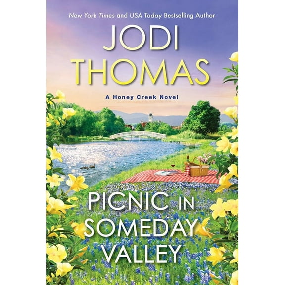 A Honey Creek Novel Picnic in Someday Valley, (Paperback)