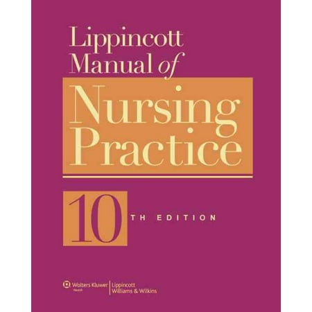 Lippincott Manual of Nursing Practice