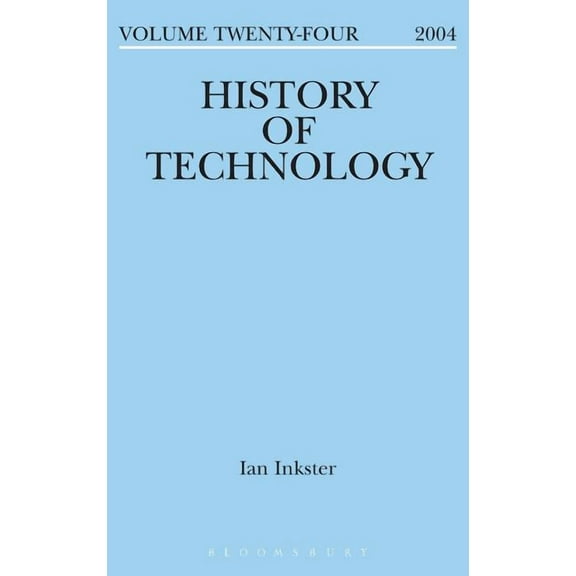 History of Technology History of Technology Volume 24, Book 24, (Hardcover)