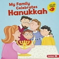 thumbnail image 1 of Pre-Owned My Family Celebrates Hanukkah (Library Binding) 1541520068 9781541520066, 1 of 1