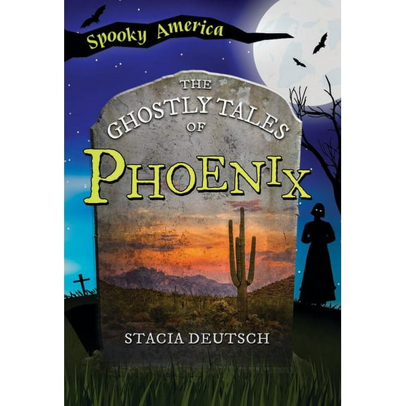 Spooky America The Ghostly Tales of Phoenix, (Paperback)