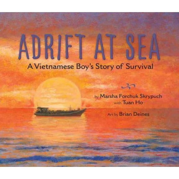 Adrift at Sea: A Vietnamese Boy's Story of Survival (Hardcover)