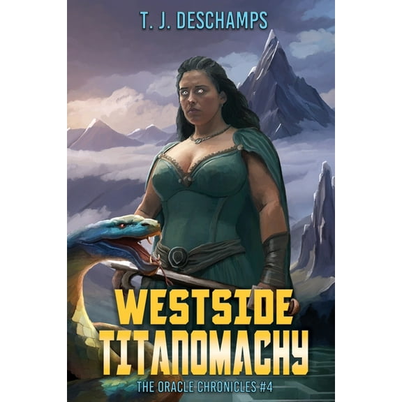 Midlife Olympians: The Oracle Chronicles Westside Titanomachy, Book 4, (Paperback)