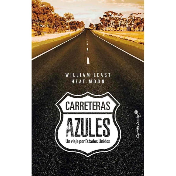 CARRETERAS AZULES CAPITAN SWING UN VIAJE POR ESTADOS UNIDOS