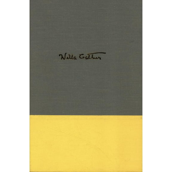 The Kingdom of Art: Willa Cather's First Principles and Critical Statements, 1893-1896, (Hardcover)