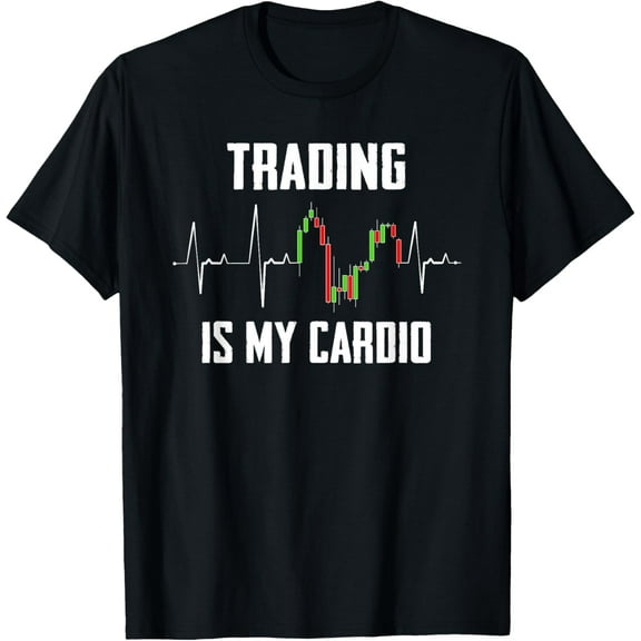 Trader Heartbeat Trading is my Cardio for Day Trader T-ShirtMen and women, White Black T-shirt, size: Extra large S-4XL