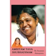 Amritam Tava Shubhadinam: Day Of Infinite Bliss (Paperback)
