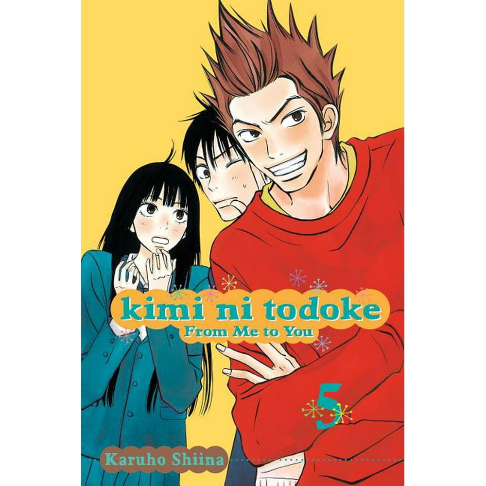 Kimi Ni Todoke From Me To You Vol 1 Kimi Ni Todoke: From Me to You: Kimi Ni Todoke: From Me to You, Vol. 5