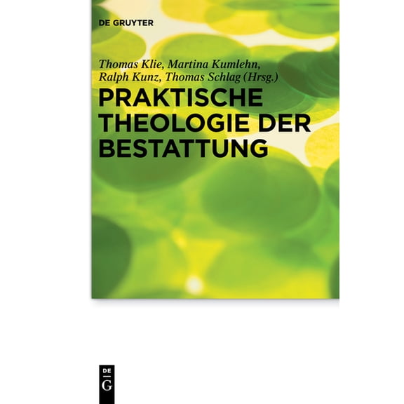 Praktische Theologie Im Wissenschaftsdis Praktische Theologie der Bestattung, Book 17, (Paperback)