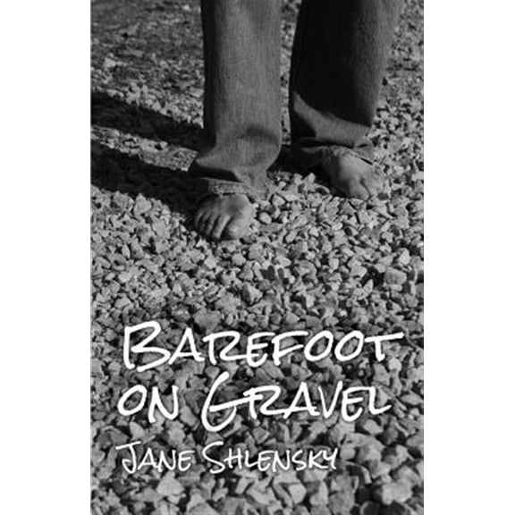 Barefoot on Gravel