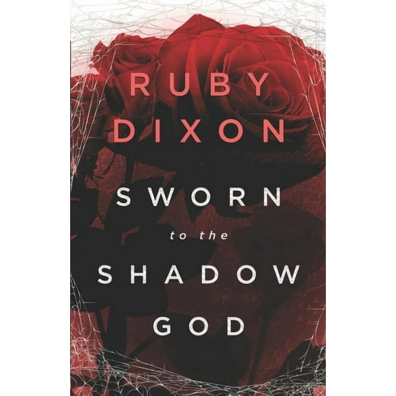 Sworn to the Shadow God: An Epic Fantasy Romance (Paperback) by Ruby Dixon