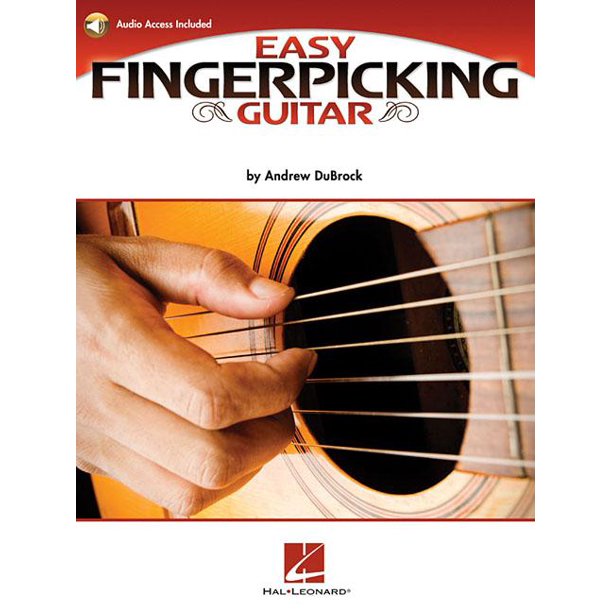 Easy Fingerpicking Guitar A Beginner's Guide to Essential Patterns & Techniques (Paperback
