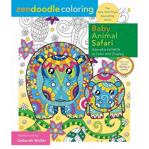 Zendoodle Coloring: Baby Animal Safari: Adorable Wildlife to Color and Display