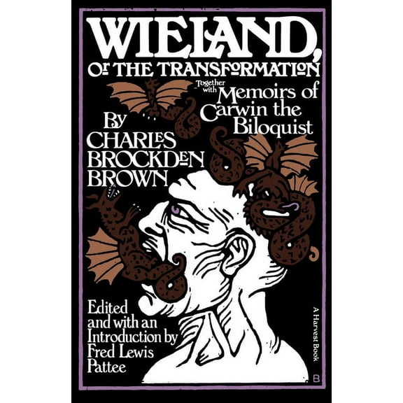 Wieland: Or the Transformation: With Memoirs of Carwin the Biloquist: A Fragment, (Paperback)