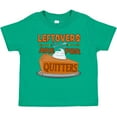 thumbnail image 3 of Inktastic Leftovers Are for Quitters with Pumpkin Pie Boys or Girls Baby T-Shirt, 3 of 5