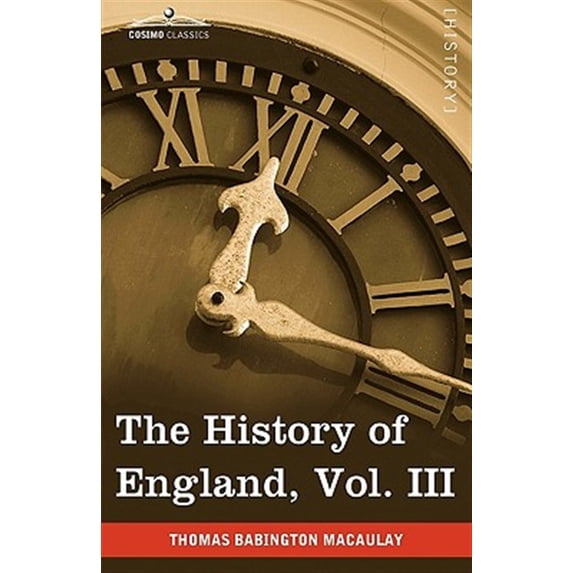 Pre-Owned The History of England from the Accession of James II, Vol. III (in Five Volumes) (Paperback)
