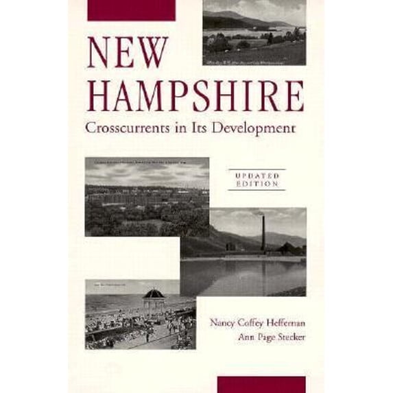 Pre-Owned New Hampshire: Crosscurrents in Its Development (Paperback) 0874517575 9780874517576