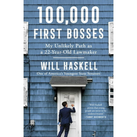 100,000 First Bosses : My Unlikely Path as a 22-Year-Old Lawmaker (Paperback)