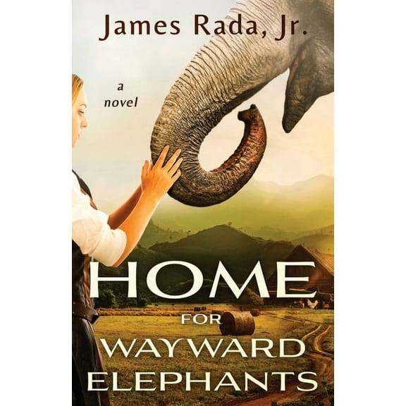 Home for Wayward Elephants, (Paperback)