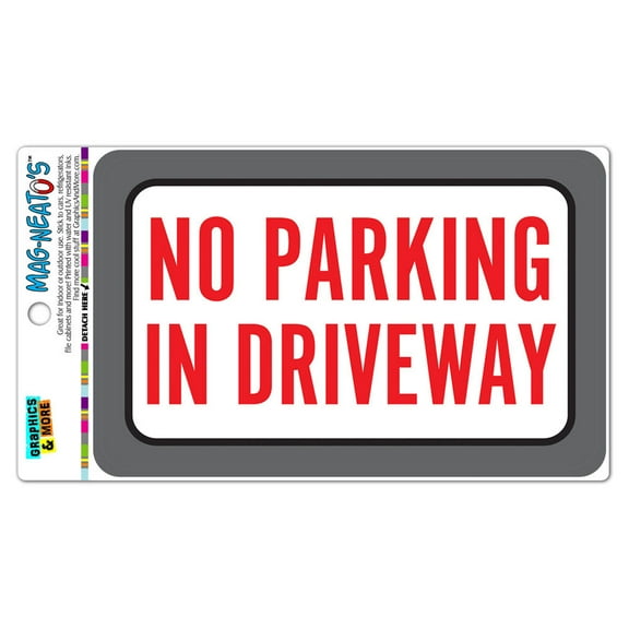 No Parking In Driveway MAG-NEATO'S(TM) Automotive Car Refrigerator Locker Vinyl Magnet