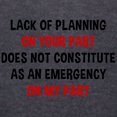 thumbnail image 3 of CafePress - Lack Of Planning On Your Part - Mens Hooded Shirt, 3 of 3