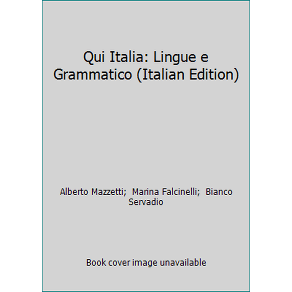 Pre-Owned Qui Italia: Lingue e Grammatico (Italian Edition) (Paperback) 8800853560 9788800853569