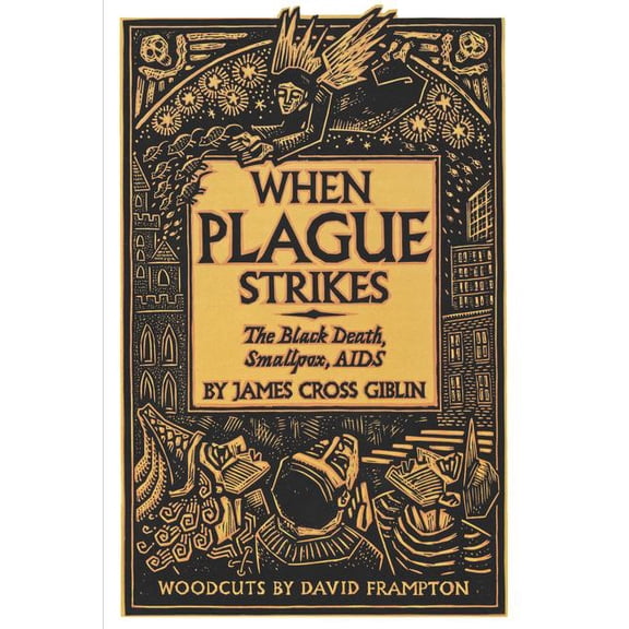 When Plague Strikes: The Black Death, Smallpox, AIDS, (Paperback)