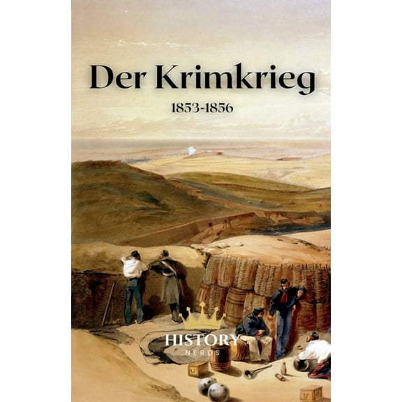 Weltenbrand: Die Großen Konflikte Der Krimkrieg: 1853-1856, Book 4, (Paperback)