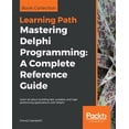 thumbnail image 1 of Pre-Owned Mastering Delphi Programming: A Complete Reference Guide (Paperback), 1 of 1