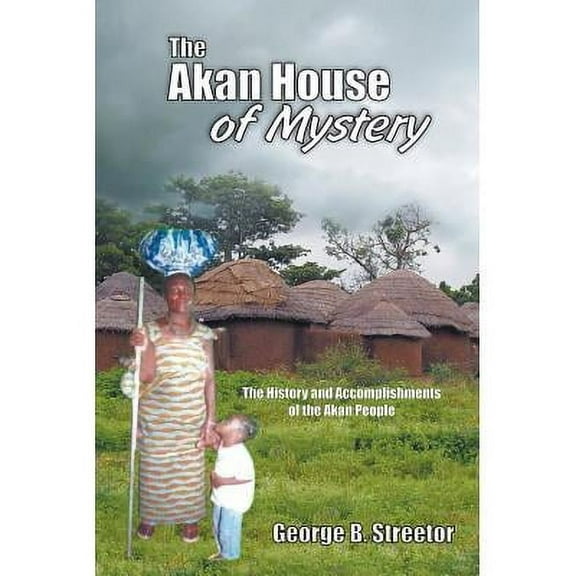 The Akan House of Mystery (Paperback)