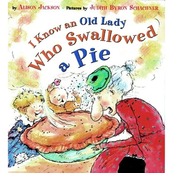 Pre-Owned I Know an Old Lady Who Swallowed a Pie (Hardcover 9780525456452) by Alison Jackson