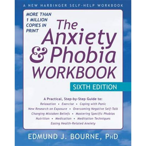 Pre-Owned The Anxiety and Phobia Workbook (Paperback) 1626252157 9781626252158