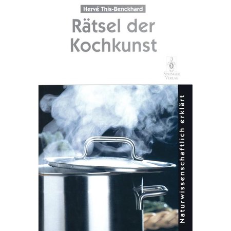 ISBN 9783642647246 product image for Rätsel Der Kochkunst : Naturwissenschaftlich Erklärt (Paperback) | upcitemdb.com