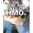 thumbnail image 1 of The Rise and Fall of the HMO Movement: An American Health Care Revolution, 1 of 2