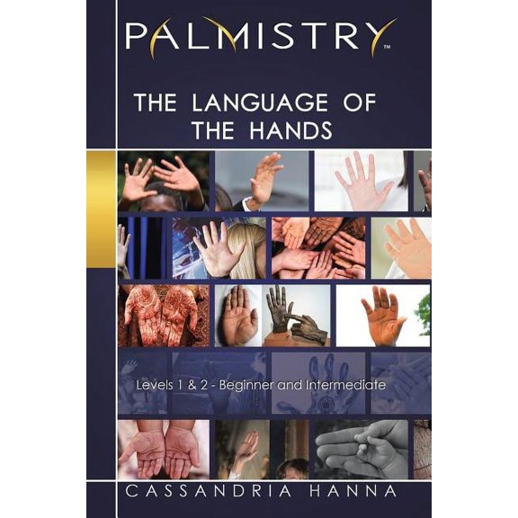 Palmistry: The Language of the Hands: Levels 1 and 2-Beginner and Intermediate, (Paperback)