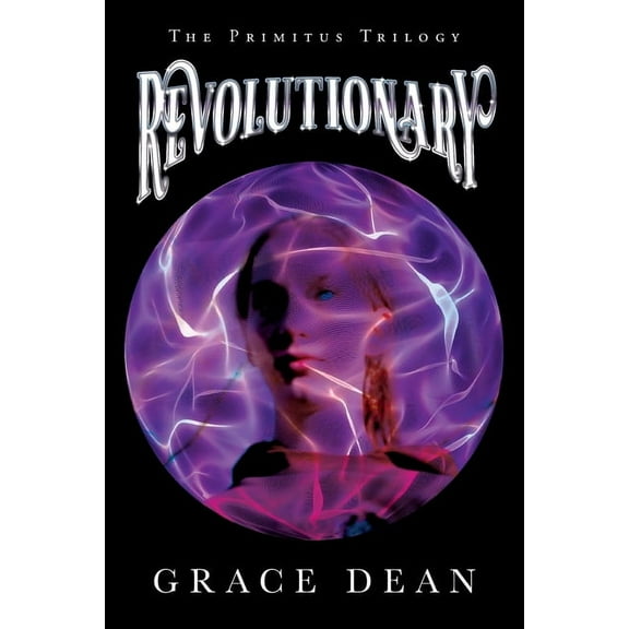 Revolutionary: The Primitus Trilogy, (Paperback)