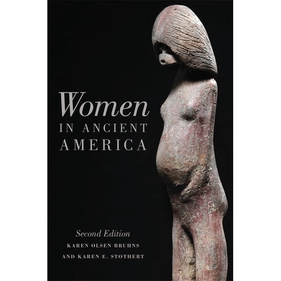 Women in Ancient America: Second Edition, (Paperback)