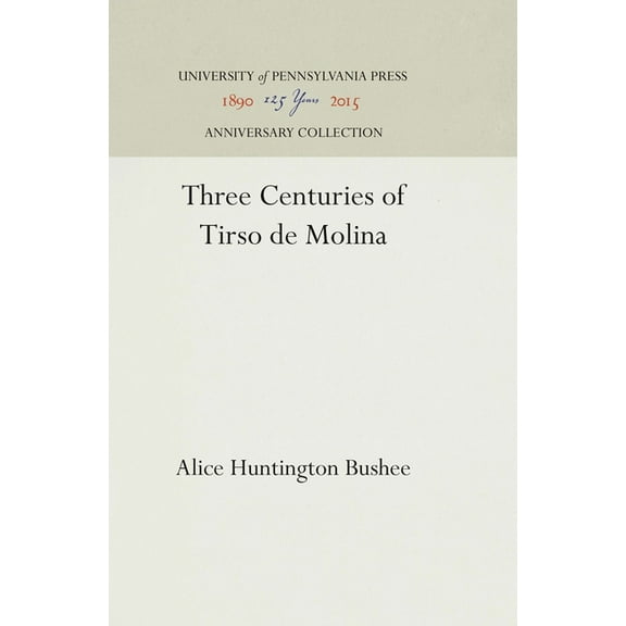 Anniversary Collection: Three Centuries of Tirso de Molina (Hardcover)