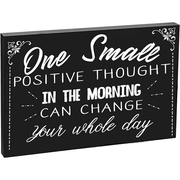 Inspirational Sayings Wall Decor Small Positive Thought in The Morning Can Change Your Whole Day(5.12" x 7.87”)