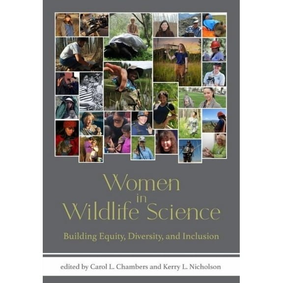Women in Wildlife Science: Building Equity, Diversity, and Inclusion, (Hardcover)