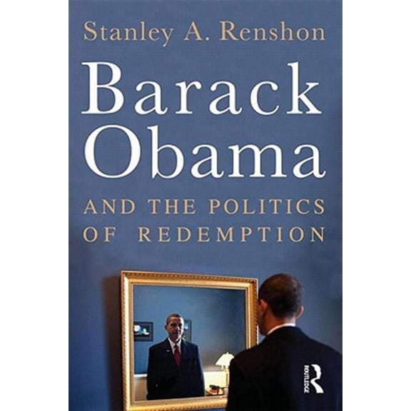 Pre-Owned Barack Obama and the Politics of Redemption, (Paperback)