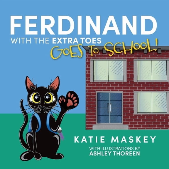 Ferdinand with the Extra Toes Goes to School, (Paperback)