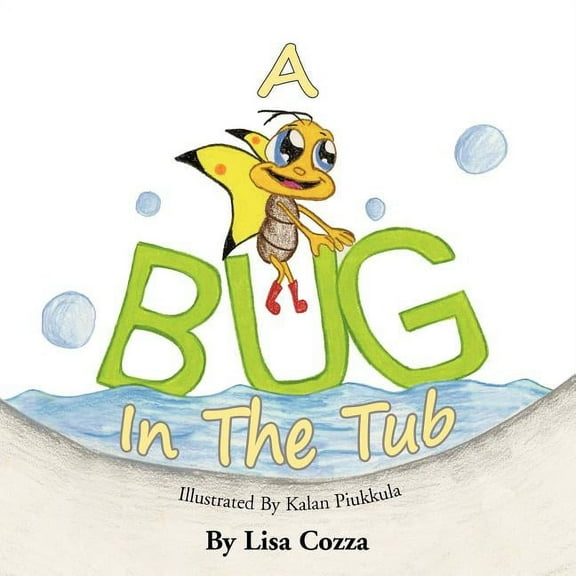 A Bug in the Tub Paperback 1441503080 9781441503084 Lisa Cozza