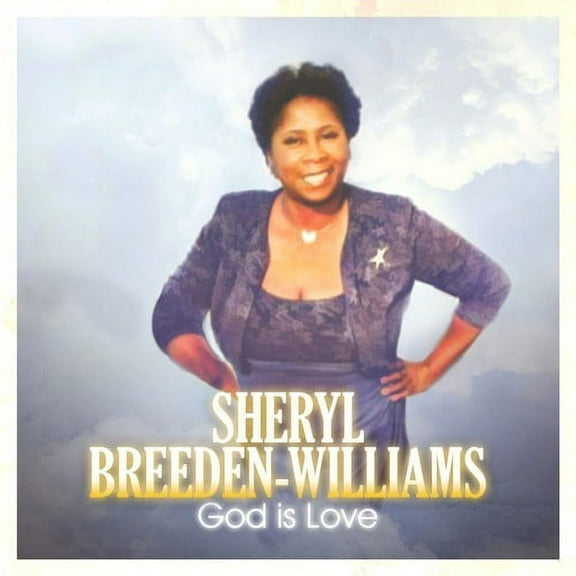 Sheryl Breeden-Williams - God is Love - Christian / Gospel - CD