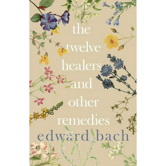 Twelve Healers and Other Remedies, (Hardcover)
